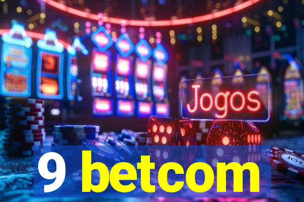 9 betcom